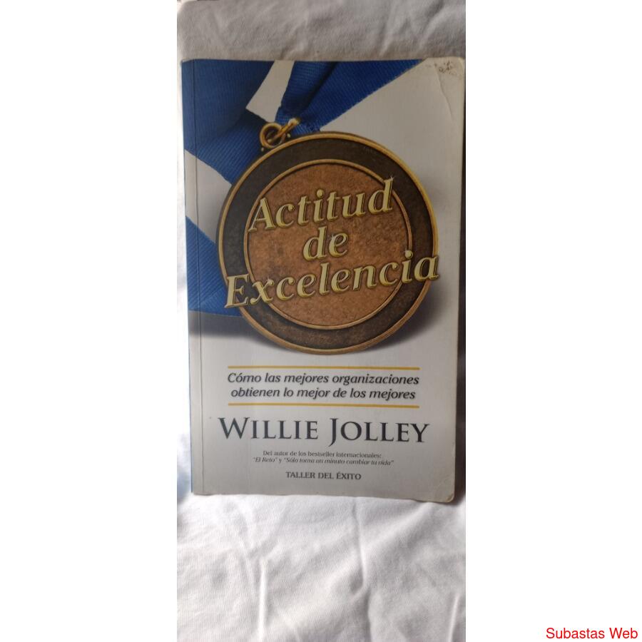 Libro Actitud de Excelencia Willie Jolley