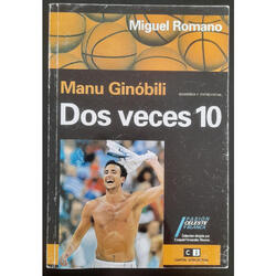 LIBRO *MANU GINOBILI  2 VECES 10* EDICIÓN 2006. ESPECTACULAR